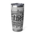 A high-quality Fitness Inspired 20oz Stainless Steel Travel Tumbler featuring a vibrant white and grey workout word cloud design.