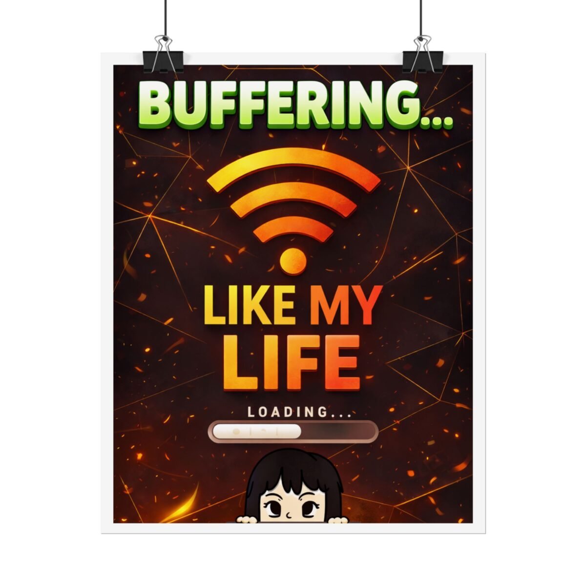 Funny Gaming Poster – Premium Unique Buffering Like My Life Wall Art - Image 7