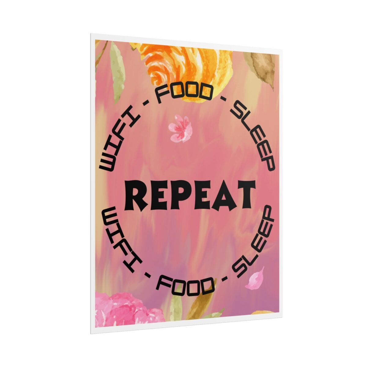 wifi food sleep repeat floral rolled poster | cozy typography wall art for bedroom & home office